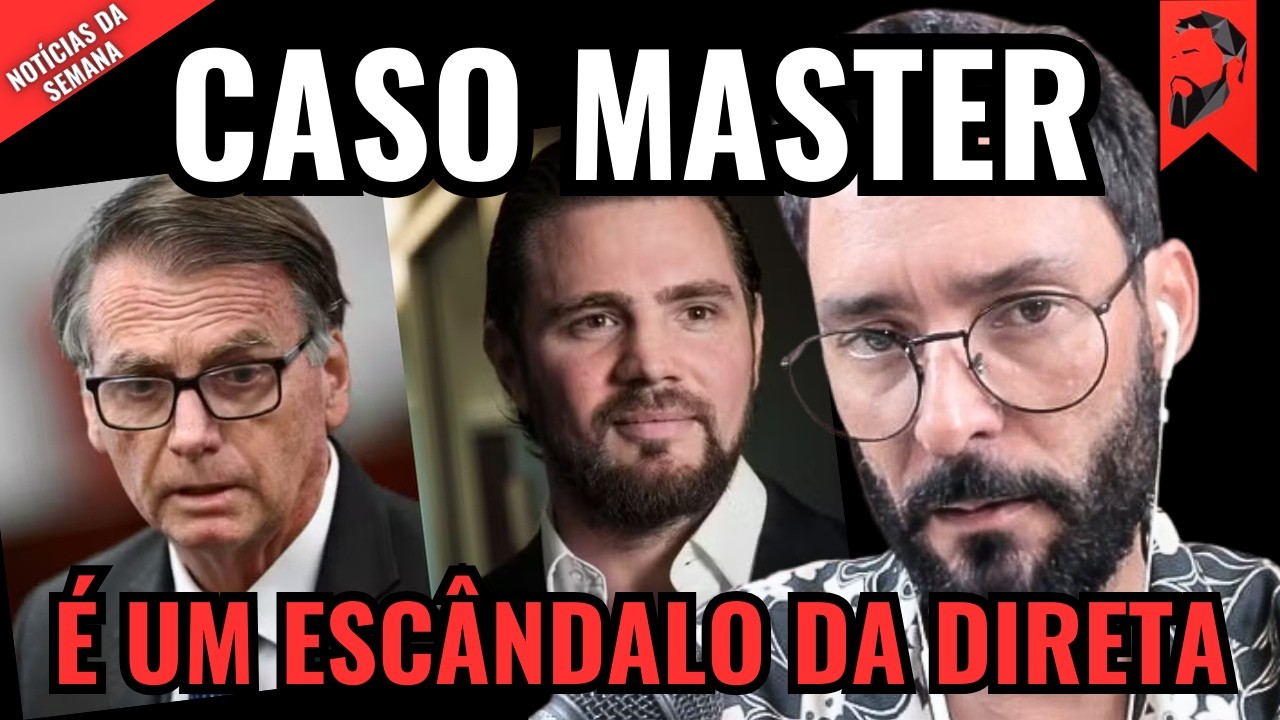 ESCÂNDALO DO CASO MASTER E O JORNALISMO LAVAJATISTA | VORCARO ATUAVA COM POLÍTICOS DA DIREITA