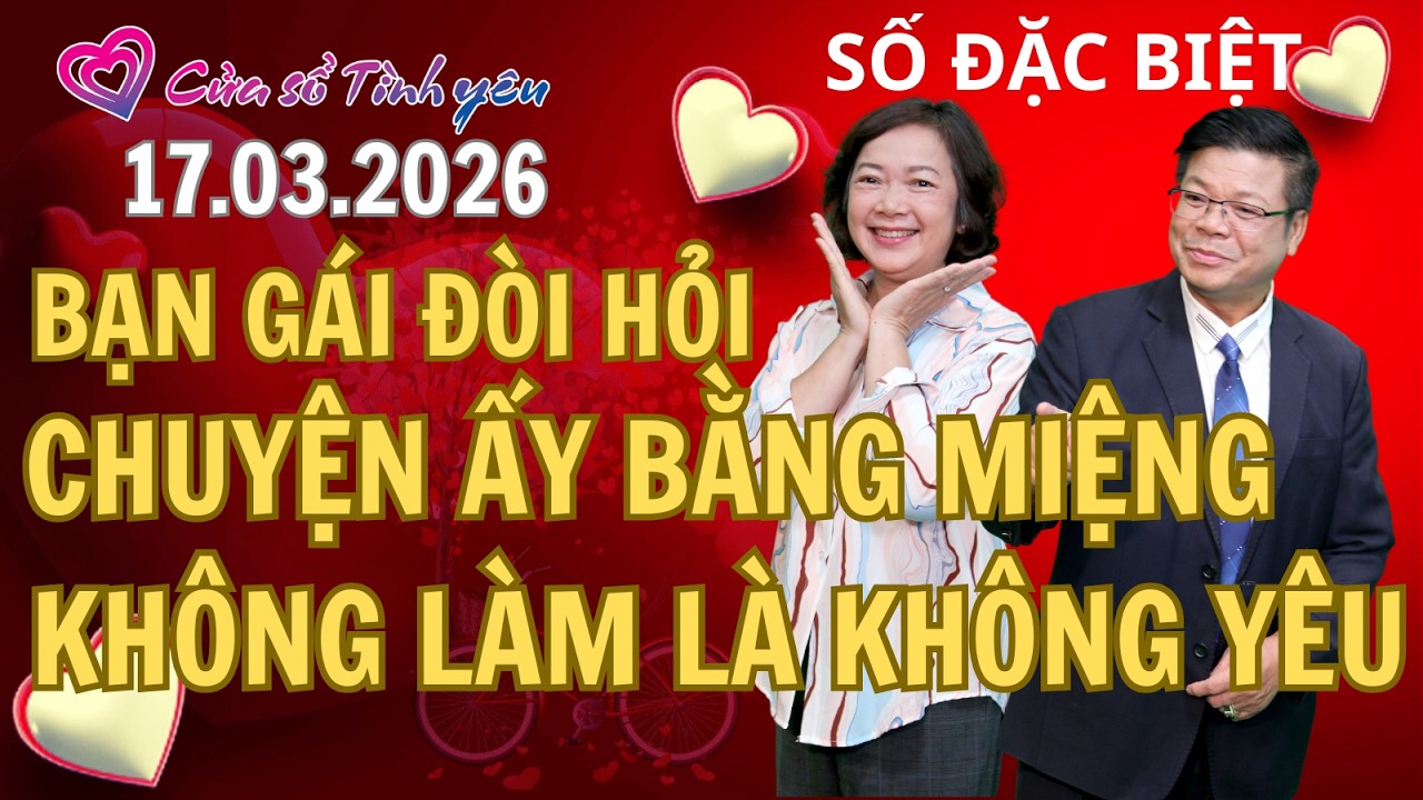 Bạn gái đòi hỏi chuyện ấy bằng miệng - không làm là không yêu | Cửa sổ tình yêu | Đinh Đoàn