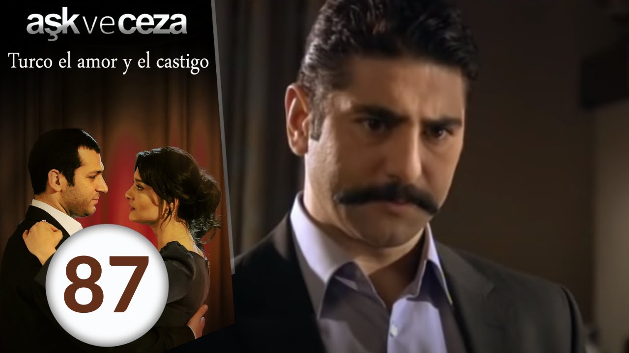 el amor y  castigo 87. Capítulo