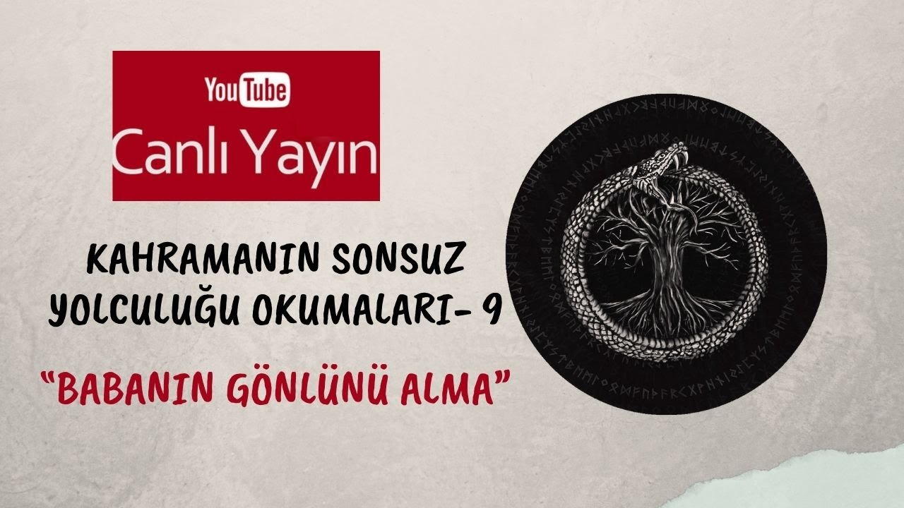 Kahramanın Sonsuz Yolculuğu Okumaları- 9  /  