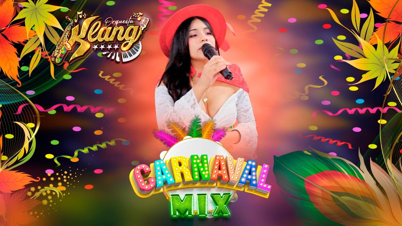Orquesta KLANG - MIX CARNAVALES D.R.