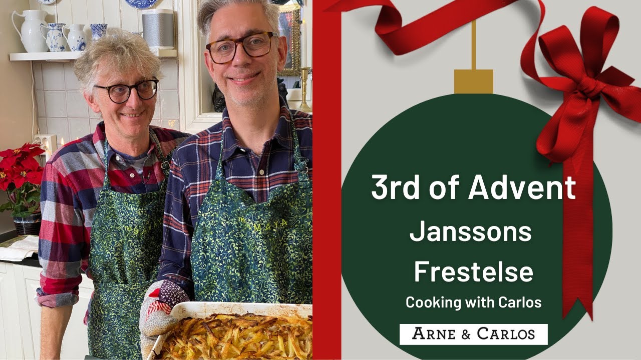 Traditional Swedish Cooking: Making Janssons Frestelse for Third Sunday of Advent with ARNE & CARLOS