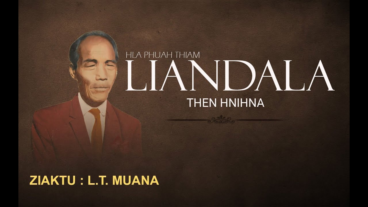 LIANDALA | Hla Phuah Thiam | Then 2-na