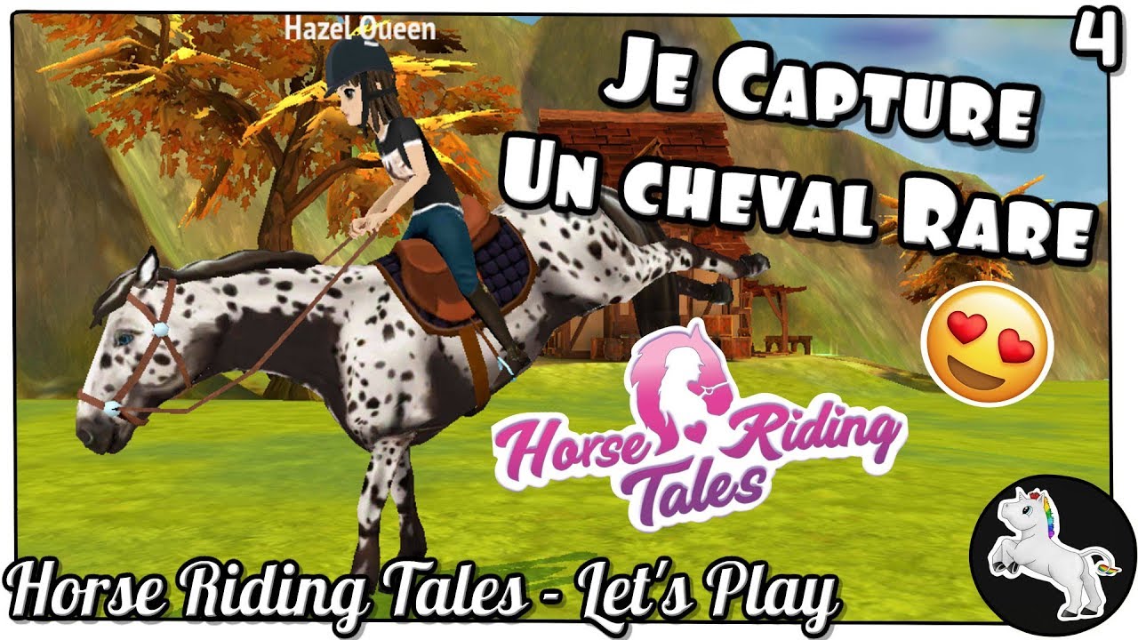 [HORSE RIDING TALES] - JE CAPTURE UN CHEVAL RARE ! 🐴