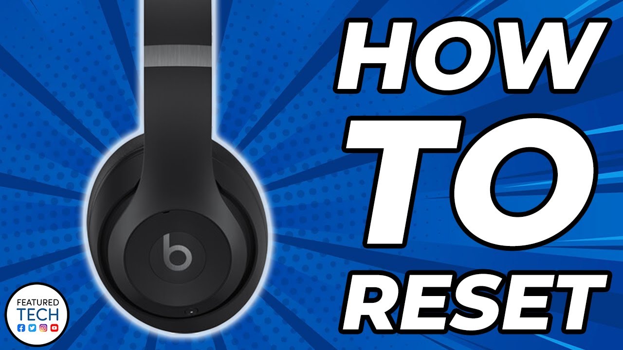 How To Reset Your Beats Studio Pro Headphones: Step-by-Step Guide