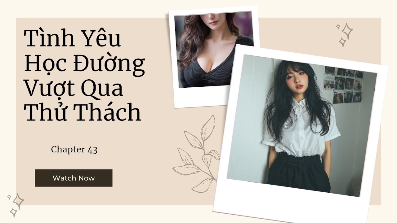 [Truyện Audio] P43: Mối Lương Duyên Định Mệnh: Cô Gái Ấy Là Ai?