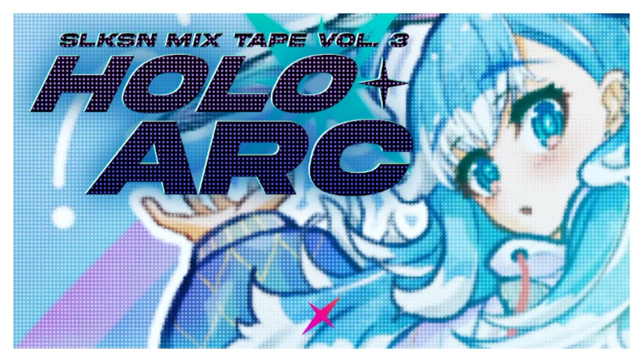 SLKSN MIX TAPE VOL. 3,- HOLO ARC ( WIBU PARTY )
