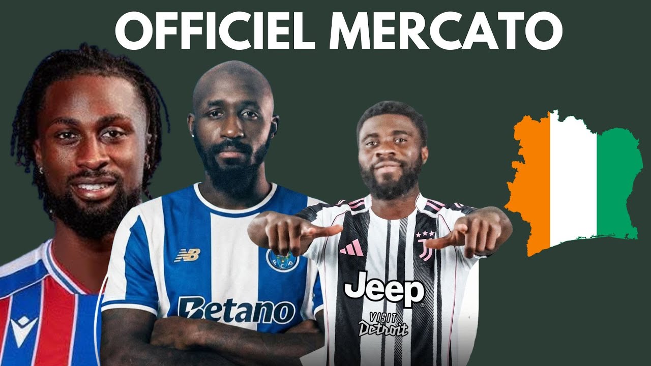 Boga à la Juventus | Guessand à cristal palace | seko fofana à Porto |Journal des éléphants