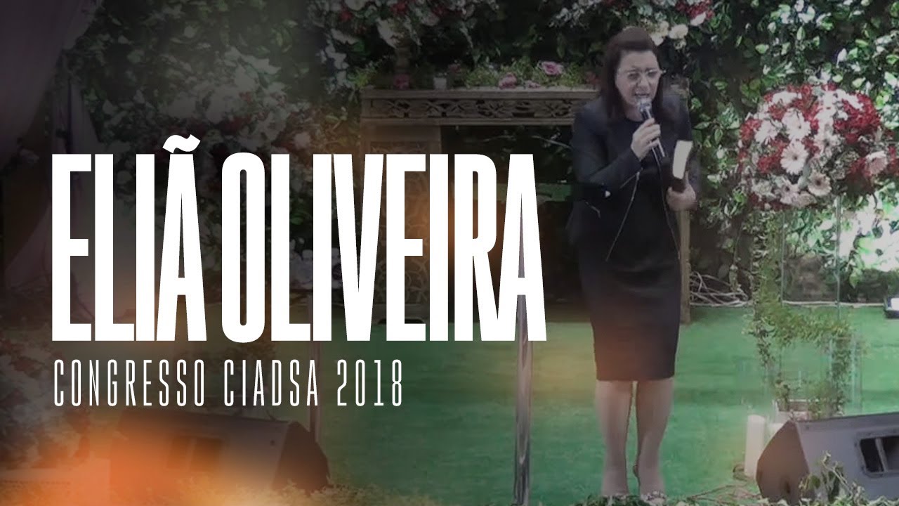Eliã Oliveira - Congresso CIADSA 2018