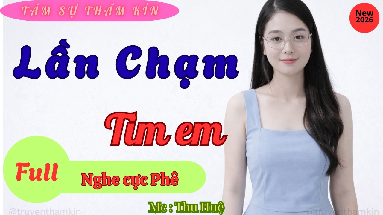 CHẠM NHẸ TIM EM – NGHE 5 PHÚT ĐÃ NGHIỆN | TRUYỆN ĐÊM KHUYA HAY
