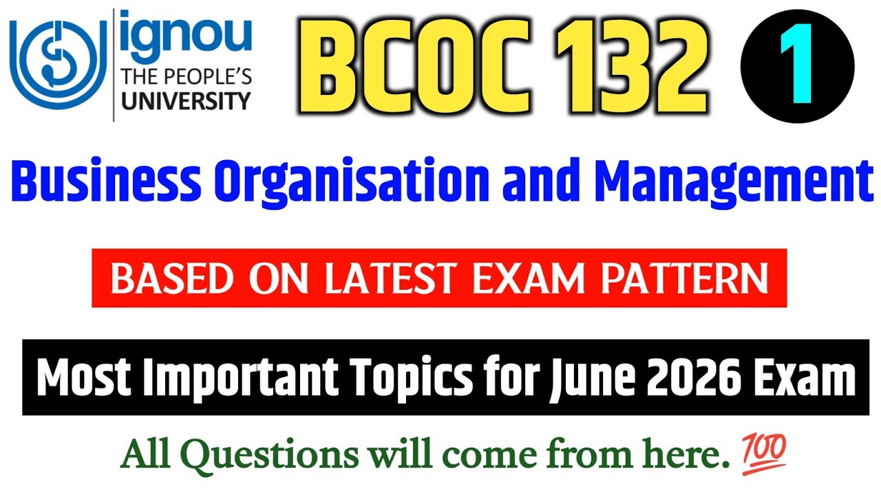 BCOC 132 | Bussines Organisation and Management | BCOC 132 Important Questions June 2026 Exam |IGNOU