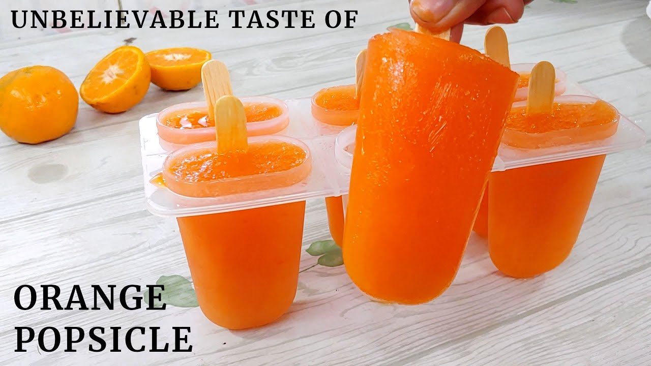 Orange Popsicle Recipe | Unbelievable delicious taste and easy steps | Popsicles Recipe | Ice cream