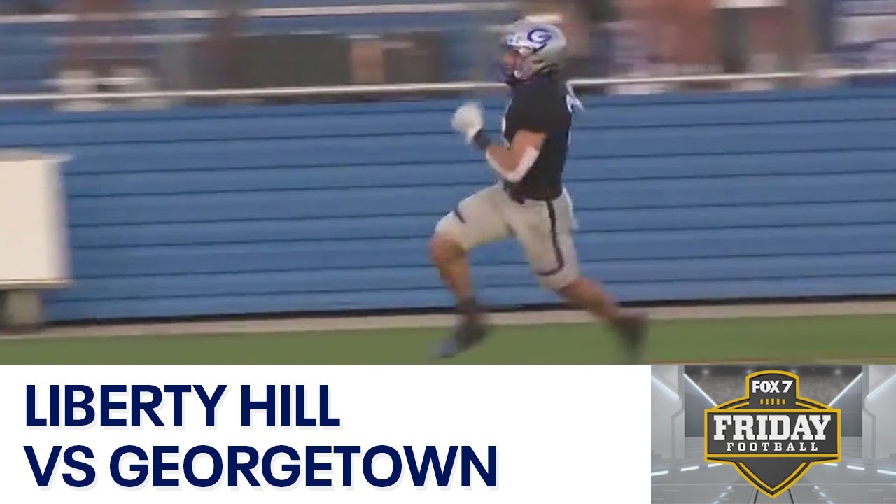 Texas HS FB Week 3: Liberty Hill vs Georgetown | FOX 7 Austin