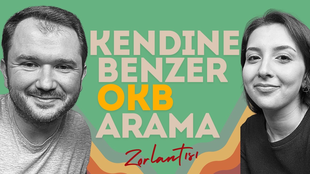 Kendine Benzer OKB'li  Aramak