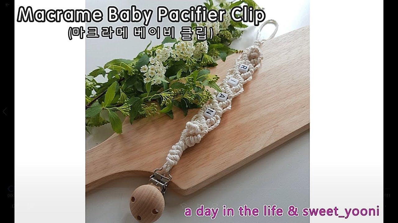 Macrame Baby Pacifier Clip / DIY 마크라메 베이비클립 (초보자도 가능해요)