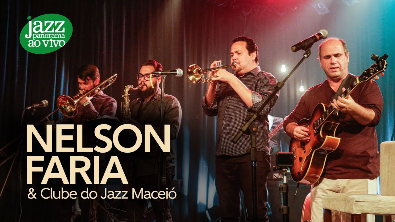 Jazz Panorama ao Vivo  - Nelson Faria e Clube do Jazz - Incompatibilidade de Gênios