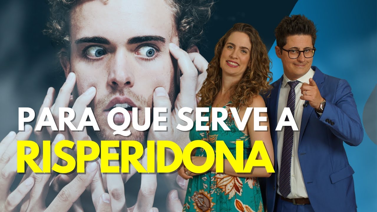 O que é a Risperidona (Risperdal) e para que serve? [Atenção] | Dr. Tontura e Dra. Maria Fernanda