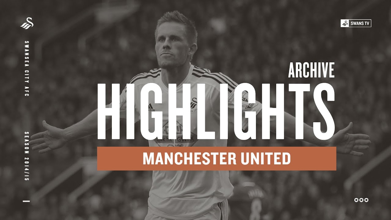 Manchester United v Swansea City | 2014-15 | Highlights