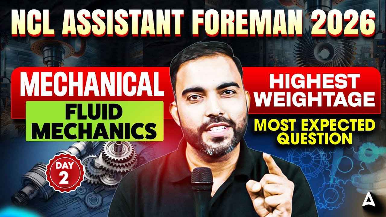 NCL Assistant Foreman 2026 | Mechanical Fluid Mechanics | Highest Weightage Most Expected Questions