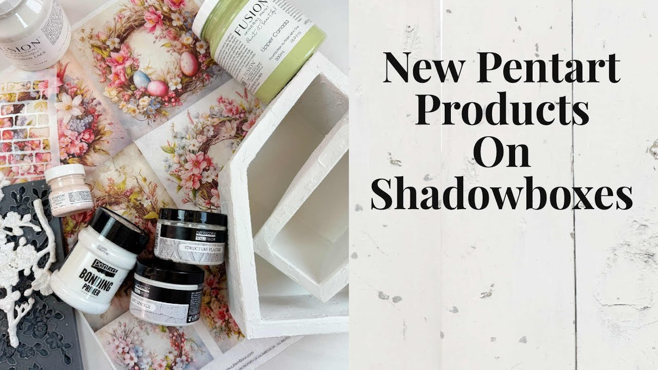 NEW Pentart Products on Shadowboxes!