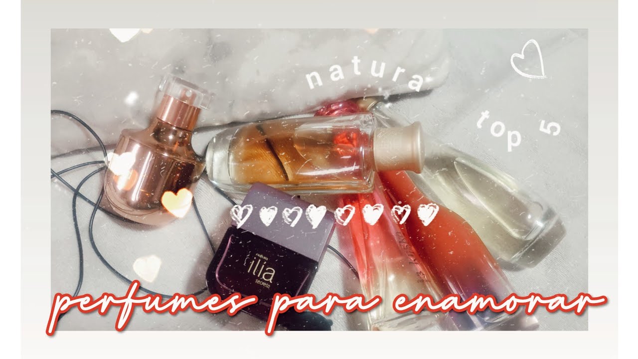 perfumes natura para enamorar| perfumes natura.  colaboración 🖤   día del amor