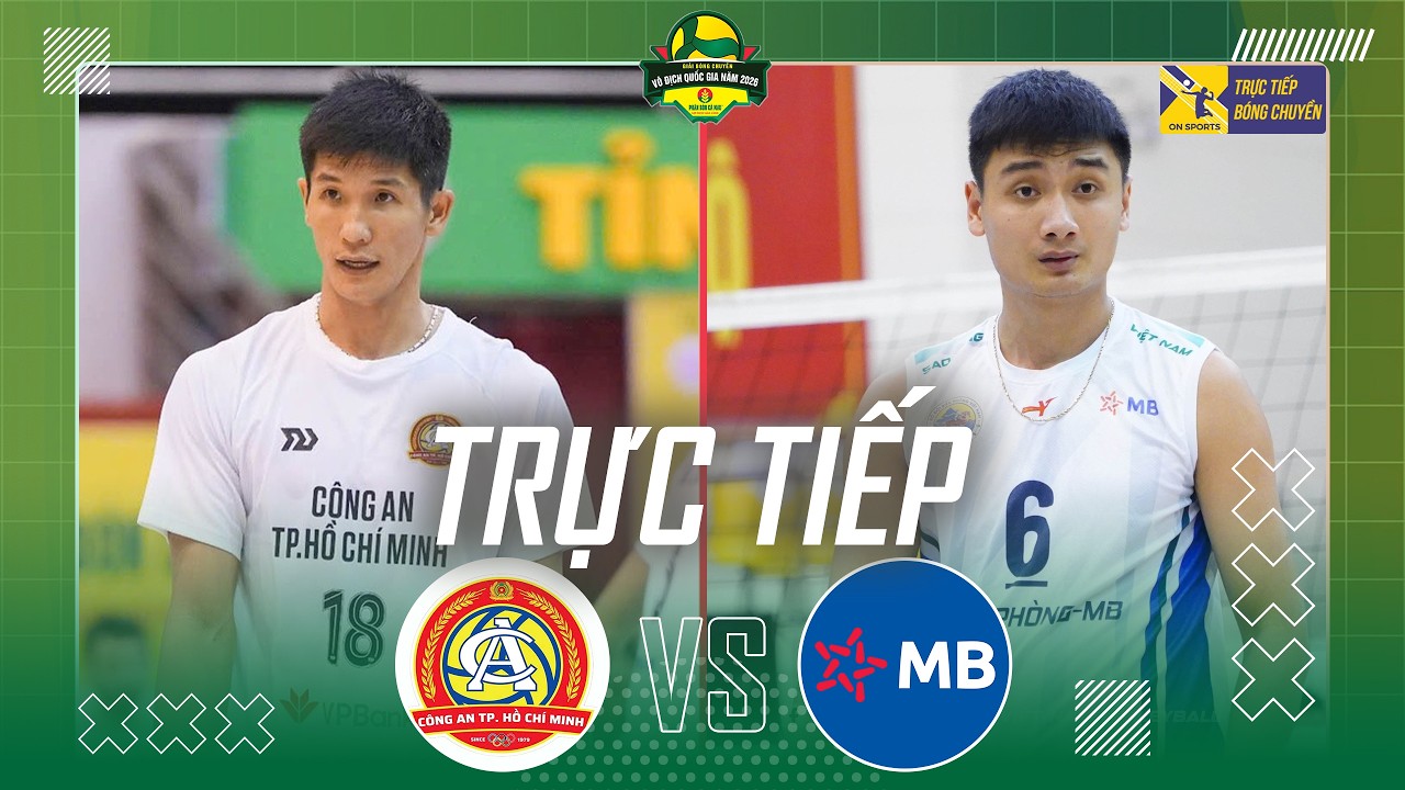 🔴Trực tiếp: C&Ocirc;NG AN TP HCM vs BI&Ecirc;N PH&Ograve;NG MB | Giải b&oacute;ng chuyền VĐQG c&aacute;c CLB 2026 C&uacute;p Ph&acirc;n B&oacute;n C&agrave; Mau