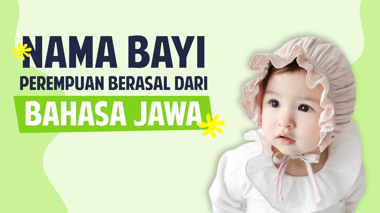 Nama Bayi Perempuan yang Berasal dari Bahasa Jawa #1