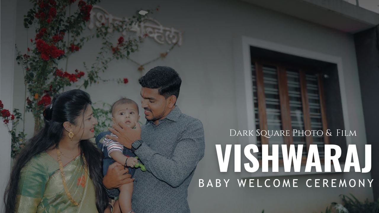 VISHWARAJ BABY WELCOME CEREMONY | CINEMATIC VIDEO | 2023