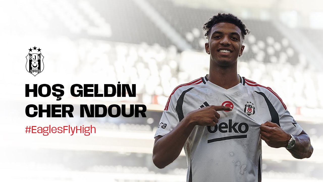 Beşiktaş&rsquo;a Hoş Geldin Cher Ndour 🦅 #EaglesFlyHigh