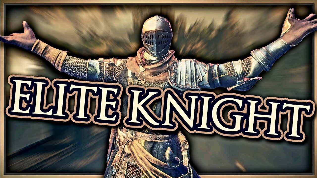 𝐃𝐀𝐑𝐊 𝐒𝐎𝐔𝐋𝐒 𝟑 - The Elite Knight