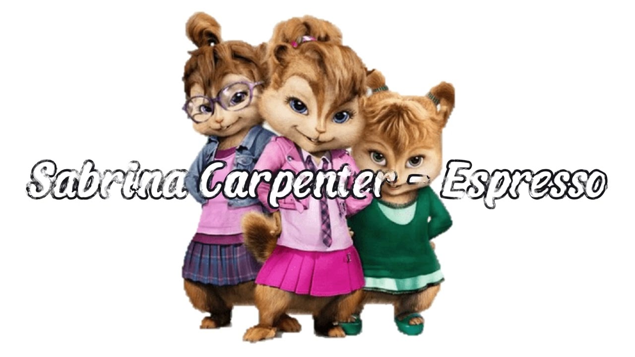 Sabrina Carpenter - Espresso (Chipmunk Version)