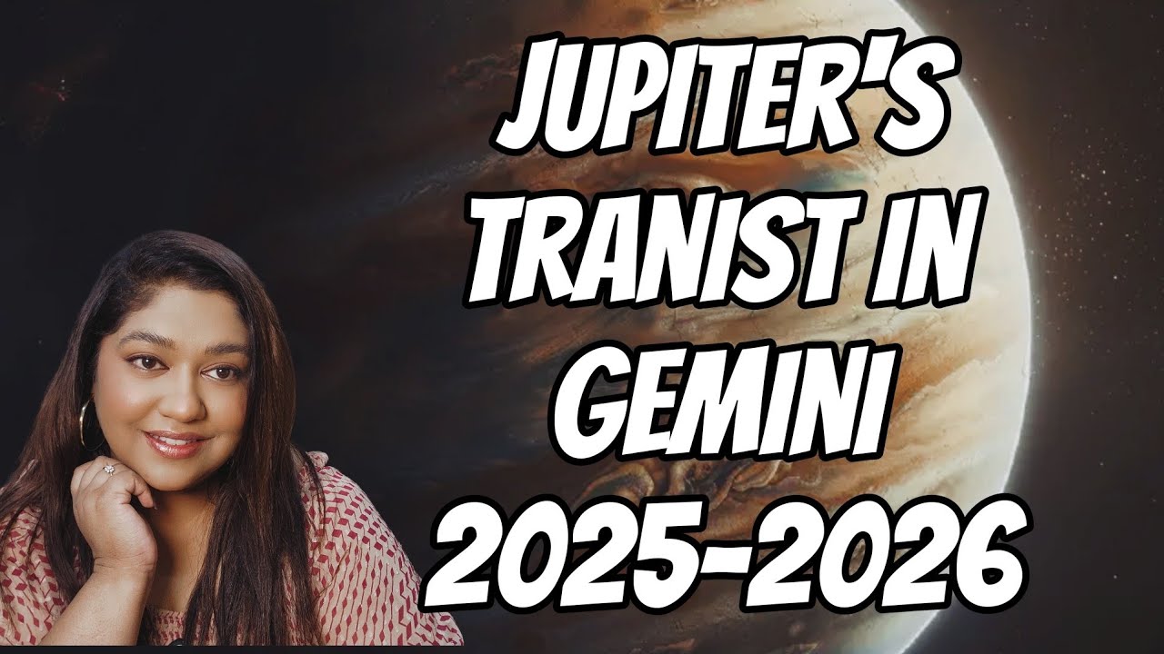 Jupiter's Transit In Gemini 2025-2026, Its Journey Through Mrigashira, Ardra & Punarvasu Nakshatra