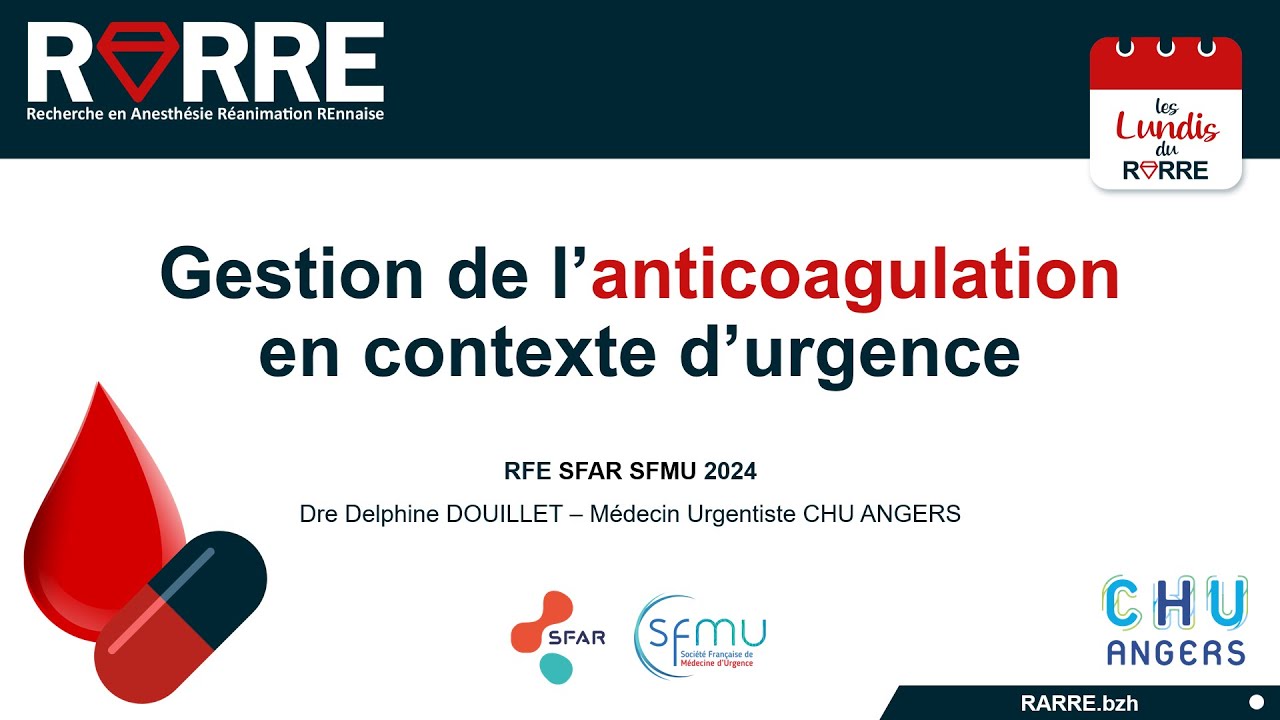 Lundi RARRE#25 Gestion de l'anticoagulation en contexte d'urgence