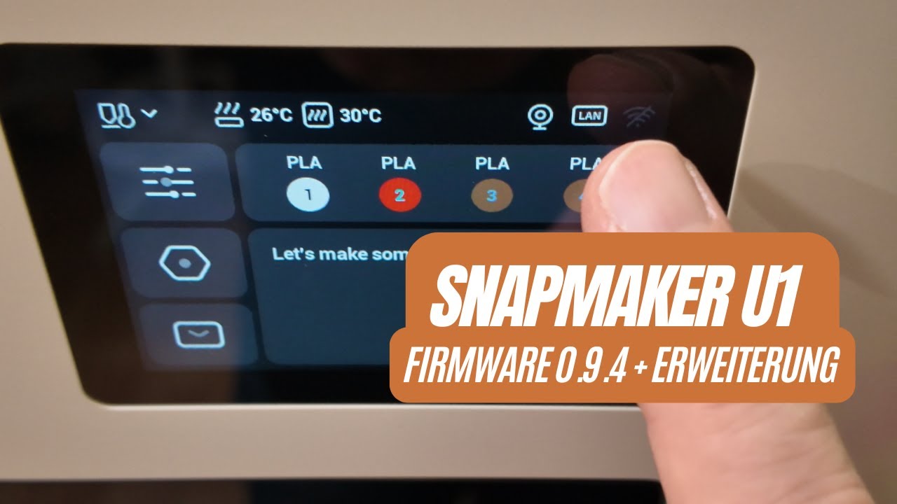 Snapmaker U1 - Firmware 0.9.4 + Erweiterung
