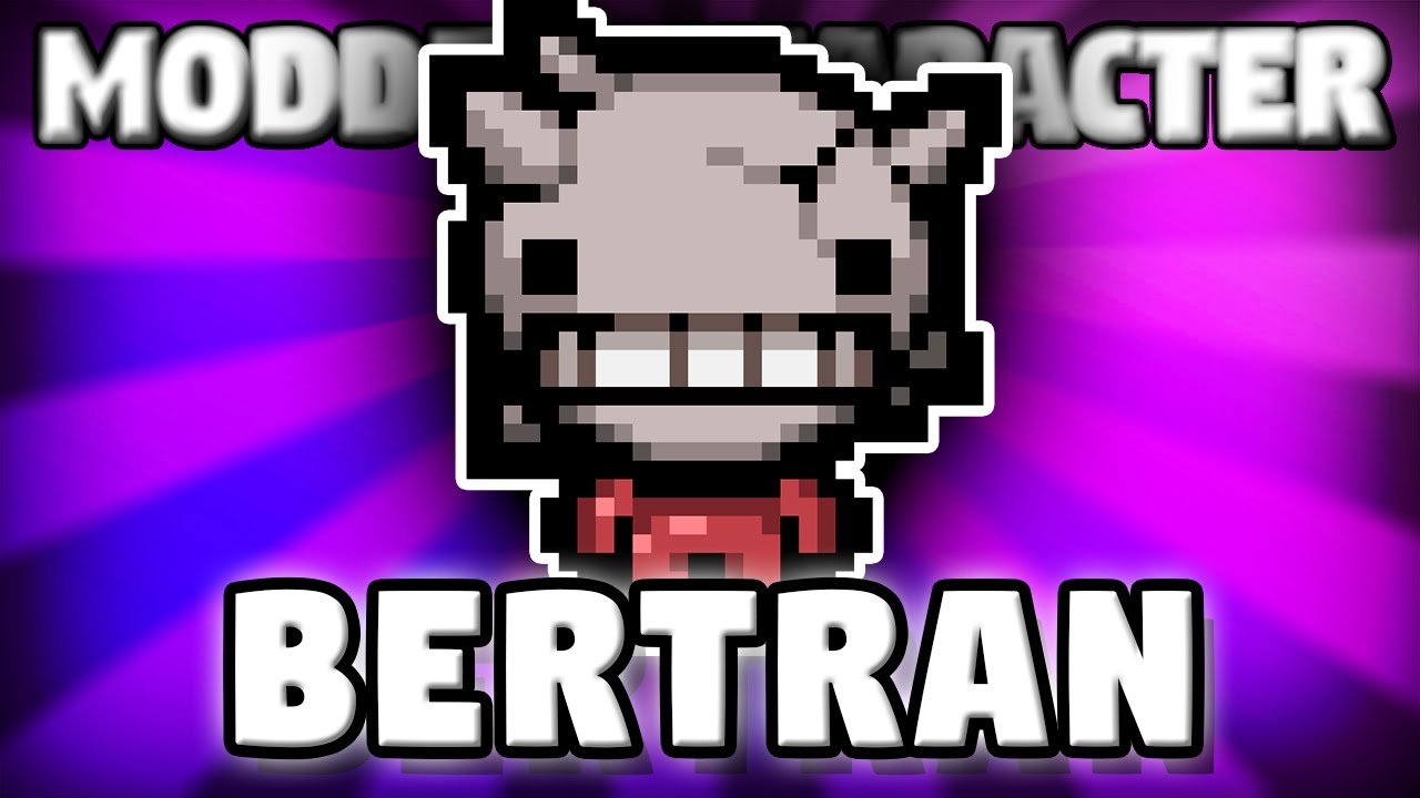 Bertran in REPENTANCE! (Busted Run)