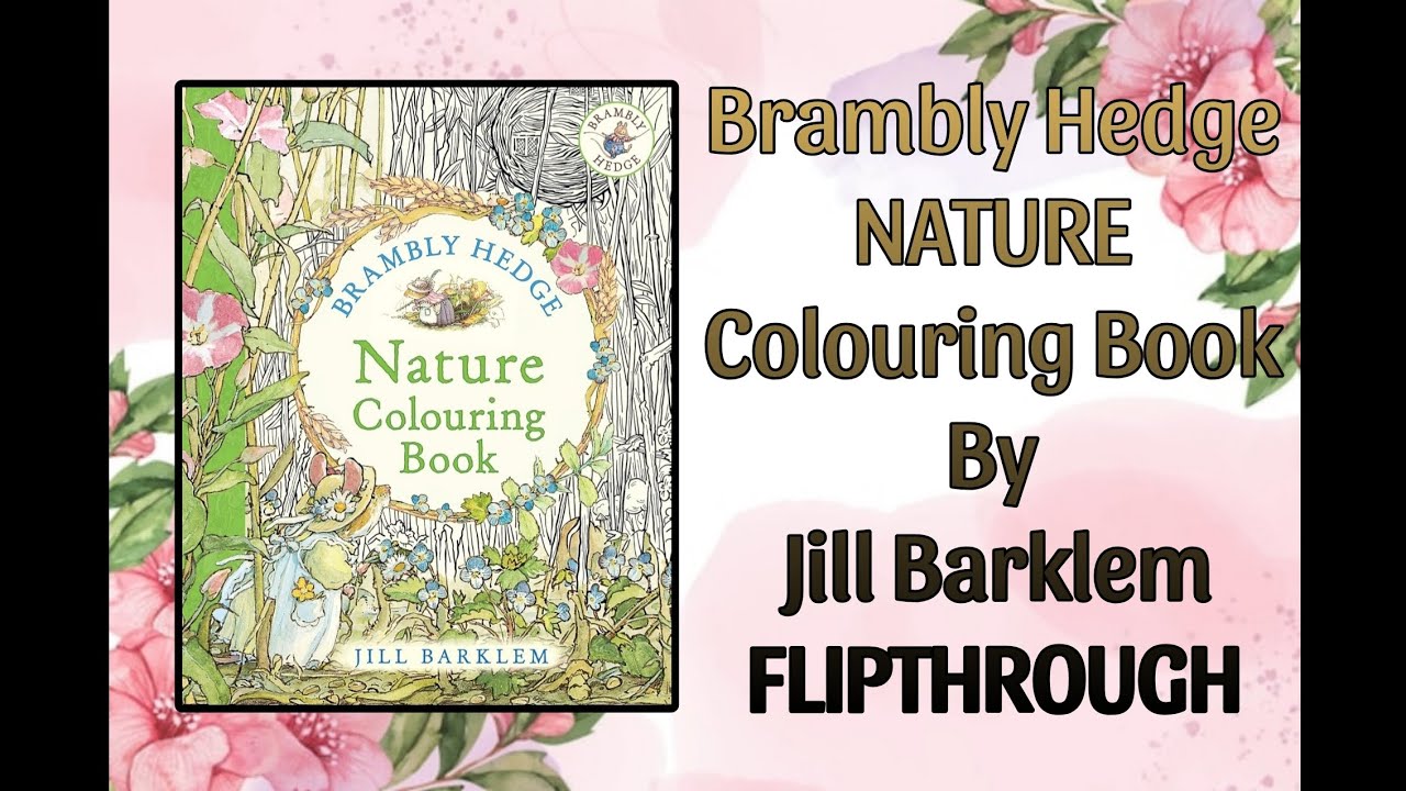 Brambly Hedge NATURE Colouring Book By Jill Barklem FLIPTHROUGH
