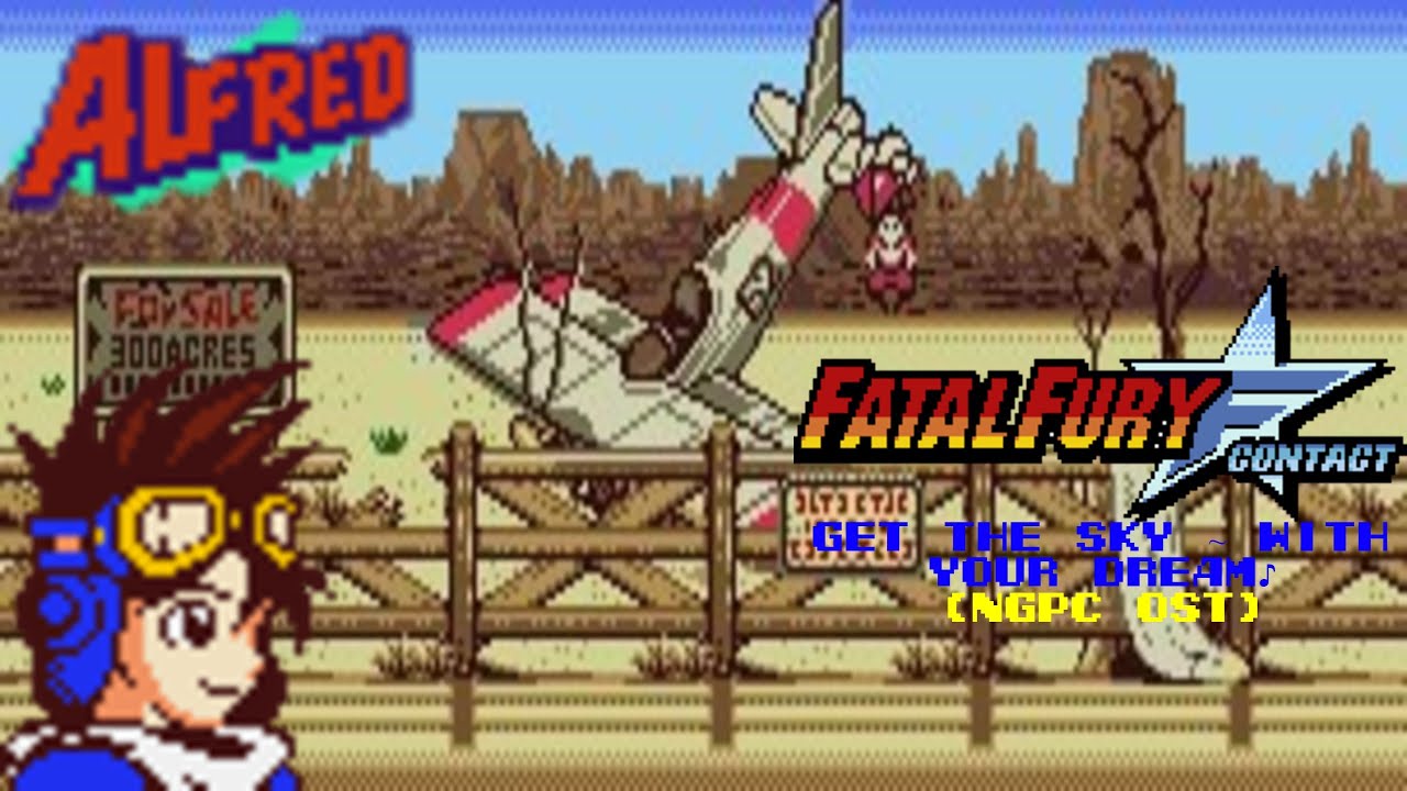 Fatal Fury: F-Contact - Get the sky ~ with your dream (Alfred Airhawk Theme) NGPC OST