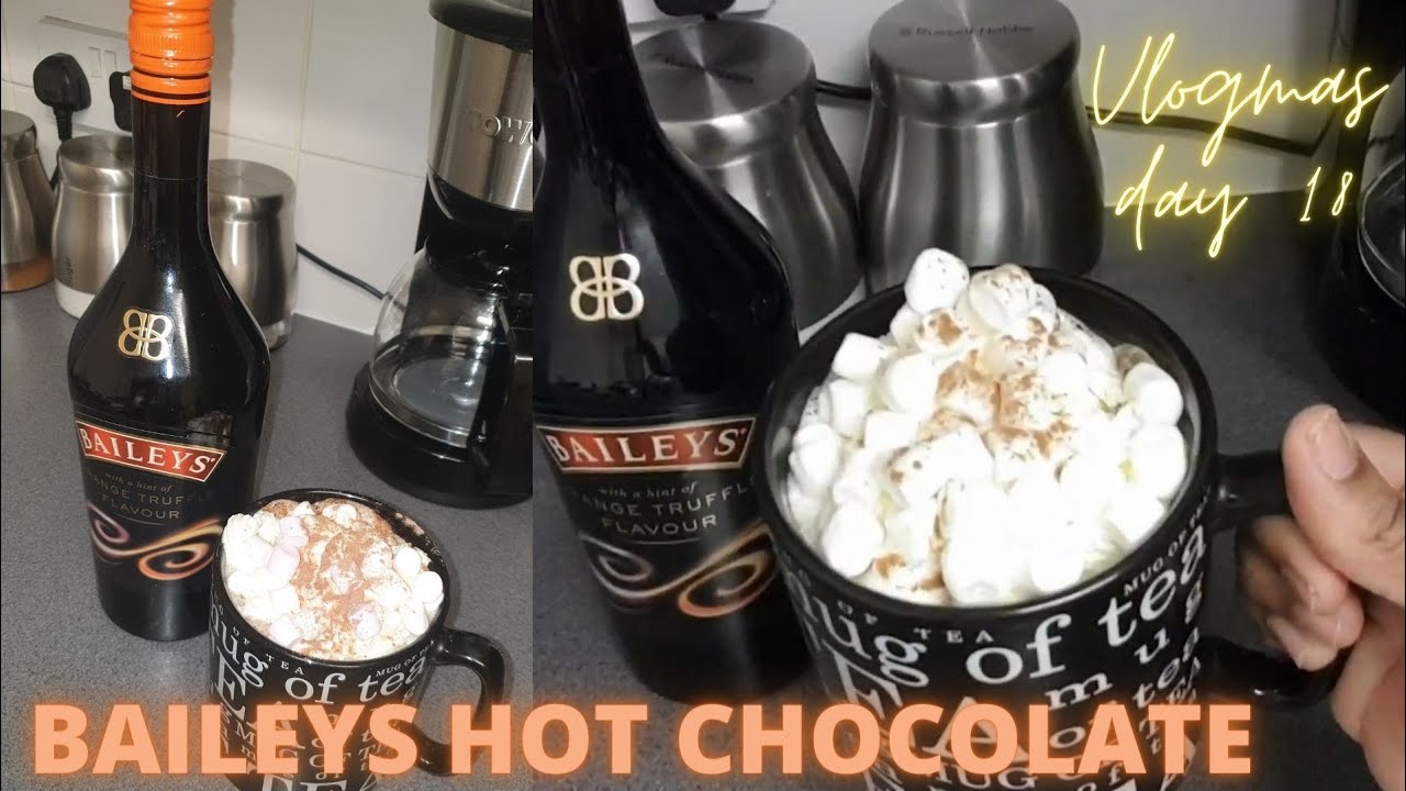 ORANGE TRUFFLE BAILEYS HOT CHOCOLATE / ADULT HOT CHOCOLATE! VLOGMAS DAY 18