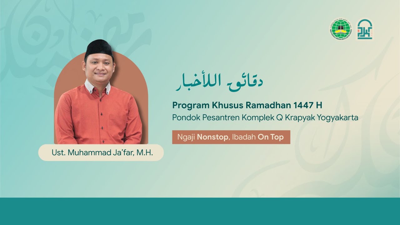 PKR 1447 H - Ngaji Kitab  Daqoiqul Akhbar Oleh  Ust.Muhammad Ja'far,M.H.| PP. Al-Munawwir Komplek Q