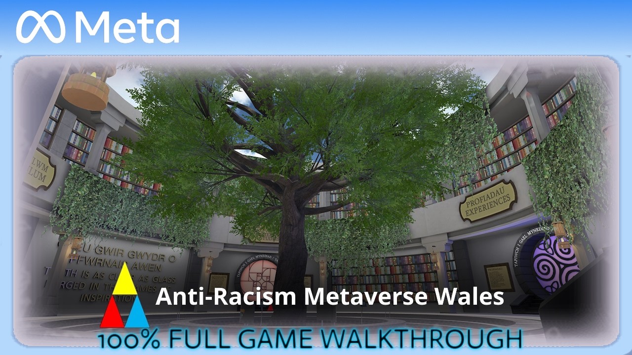 Anti-Racism Metaverse Wales - Longplay