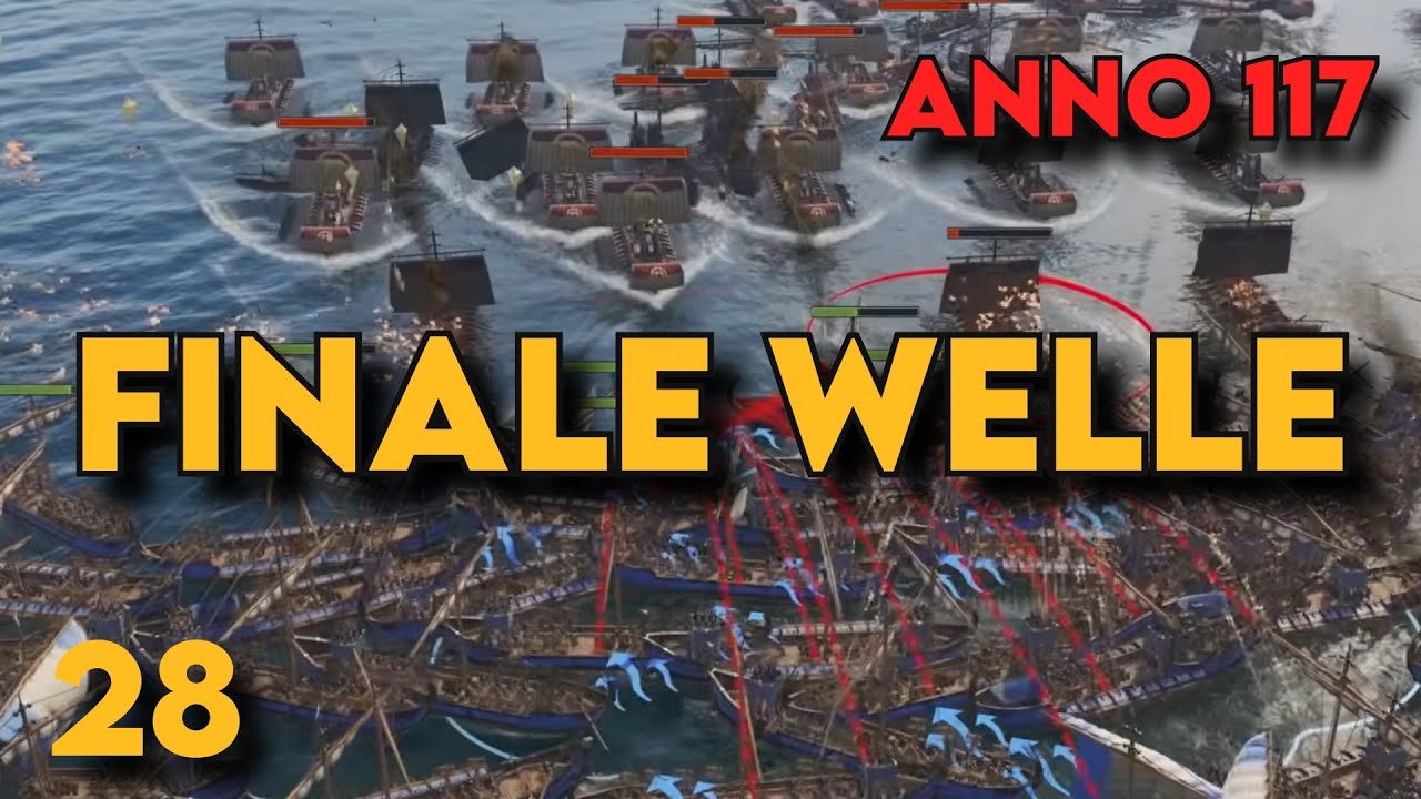 Folge 28! Die LETZTE Welle! Anno 117 Lets Play Projekt Annovember! Staffel 4! Gameplay Deutsch