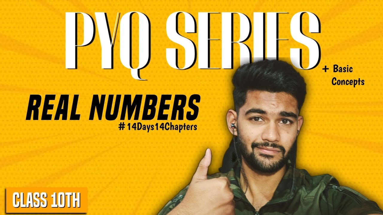 REAL NUMBERS | PYQ SERIES | 14Days14Chapters | Satyam Sir