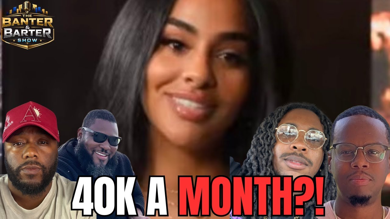 Should a Man Spend $40K a Month on His Woman?