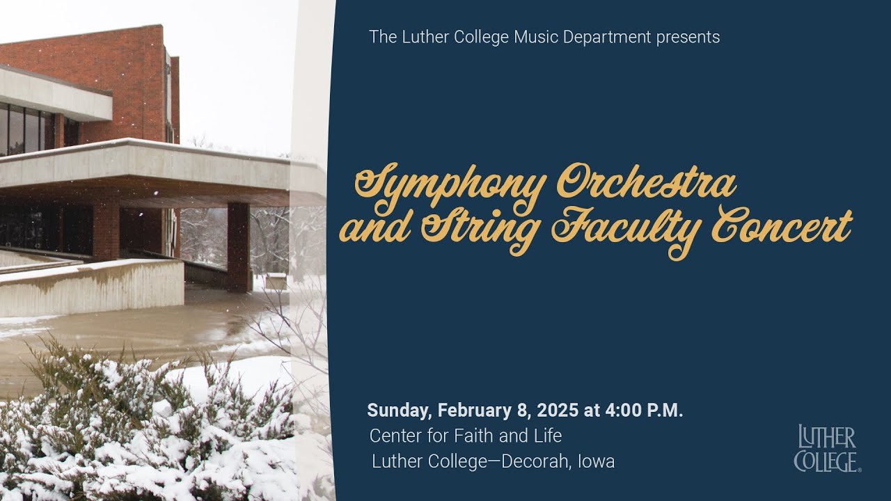 Dorian Orchestra Festival: Luther College Symphony Orchestra and String Faculty