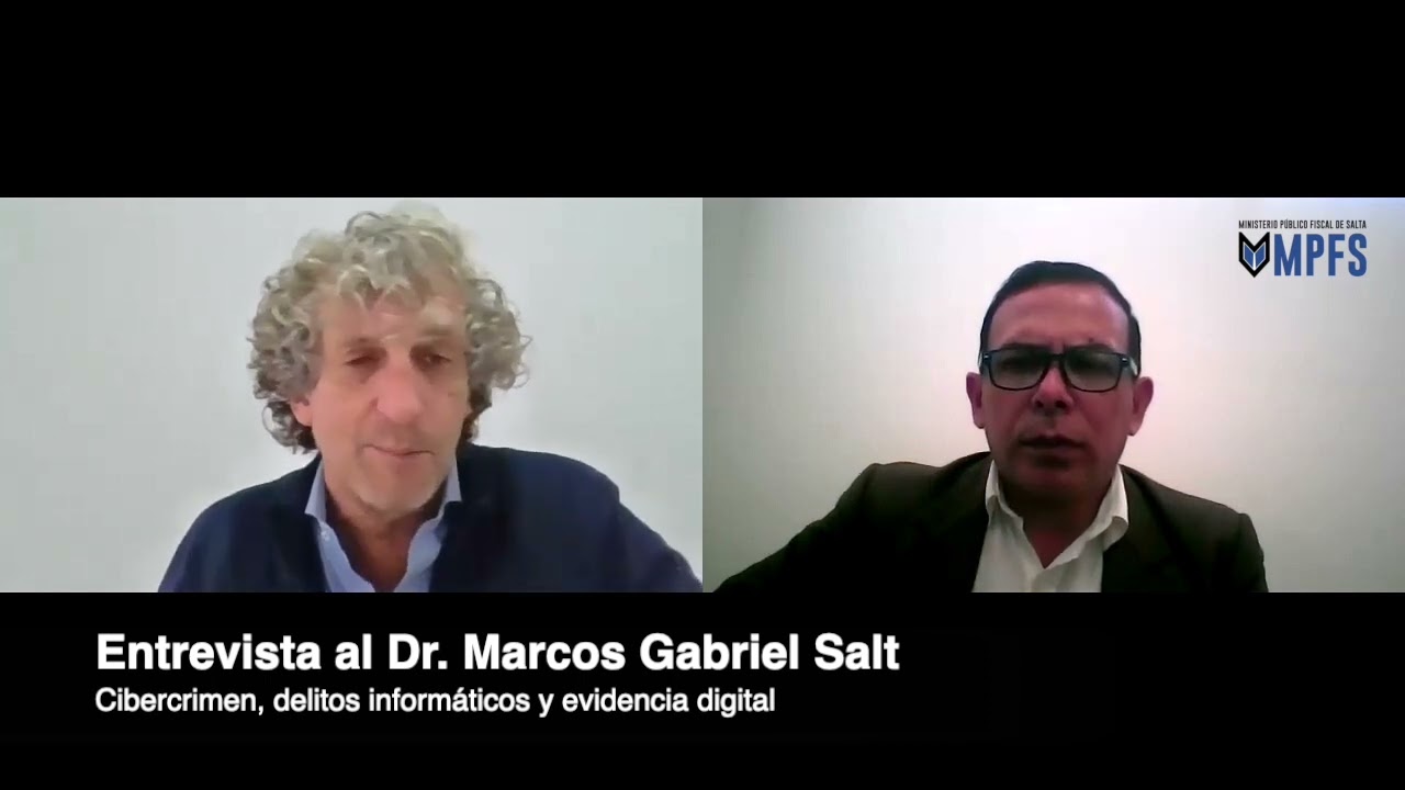 Entrevista Dr. Marcos Salt. Cibercrimen, Delitos Informáticos y Evidencia Digital