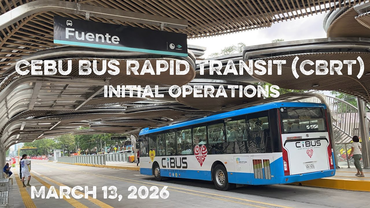 CBRT (Cebu Bus Rapid Transit) Partial Operations| March 13, 2026