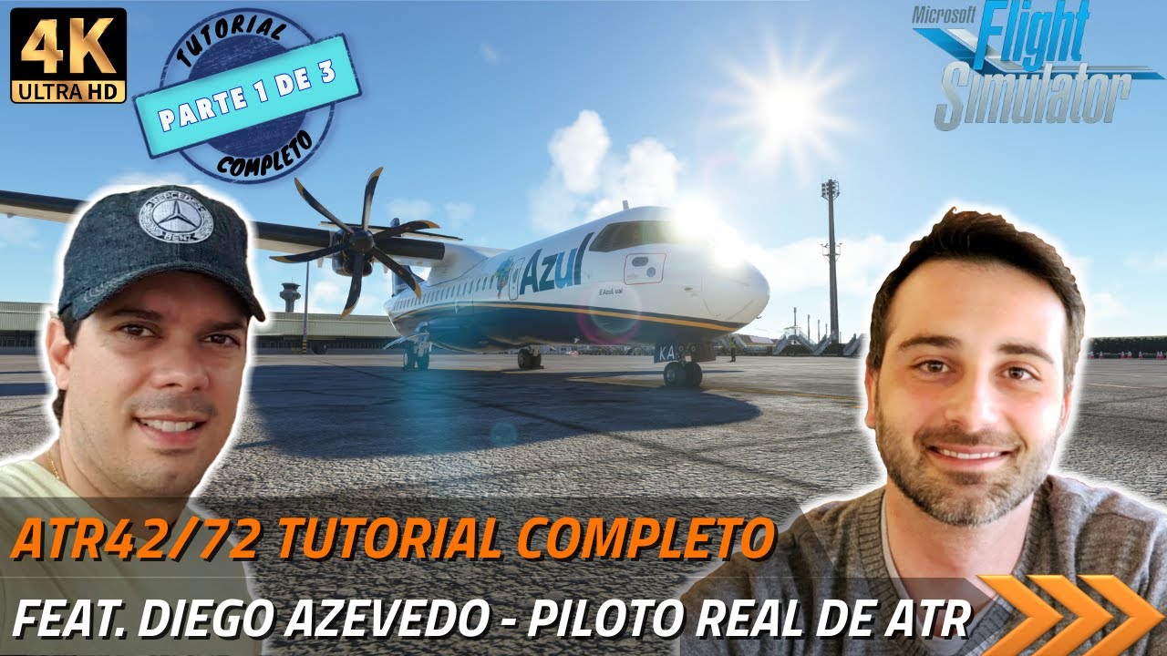 MSFS [4K] TUTORIAL Completo (1/3) ATR 42/72 - feat. Cmte. Diego Azevedo (piloto real de ATR)