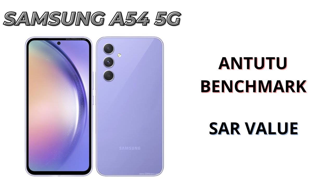 samsung a54 5g antutu benchmark and sar value