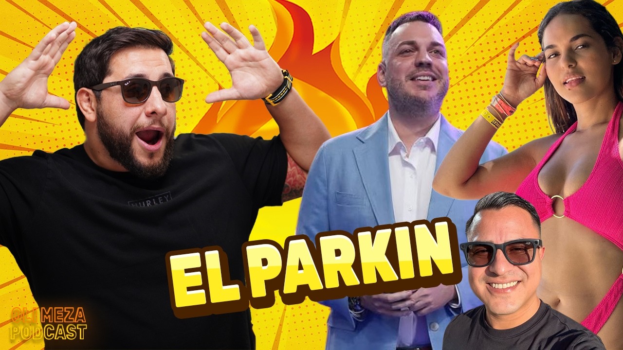 LOS SECRETOS DEL PARKIN Y EL AMOR DE BARCELO MARIA DEL PILAR Y RONY EN EL OLI MEZA PODCAST