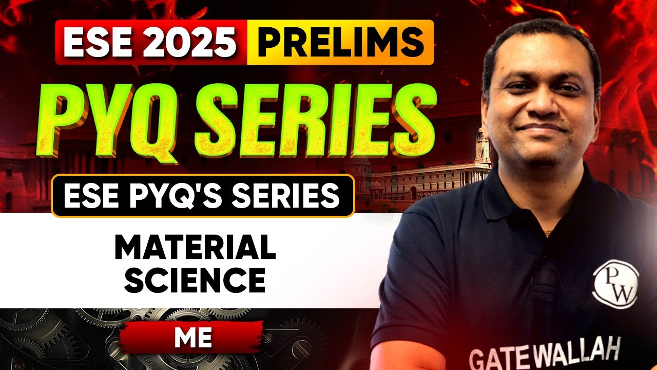Material Science | Mechanical Engineering | ESE 2025 Prelims | ESE PYQ Series